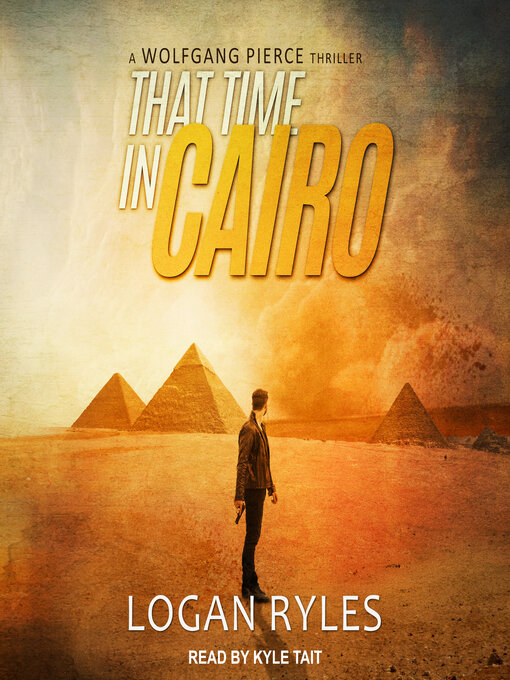 Title details for That Time in Cairo by Logan Ryles - Wait list